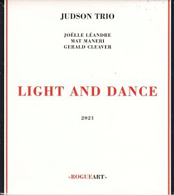 Judson Trio . Light and Dance, RogueArt, CD