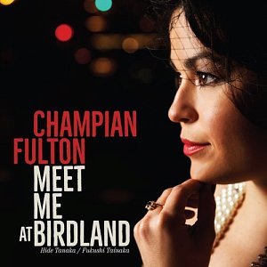 Champian Fulton . Meet Me At Birdland
