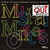 CHERRY - TCHICAI - SCHWEIZER - FRANCIOLI - FAVRE : "Musical Monsters"