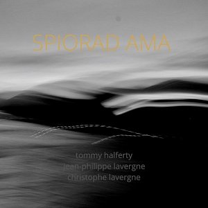 Tommy Halferty – Jean-Philippe Lavergne – Christophe Lavergne . Spiorad Ama