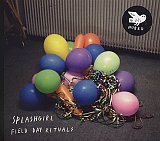 SPLASHGIRL : "Field Day Ritual"