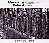 Alexandra Grimal : "Seminare Vento"