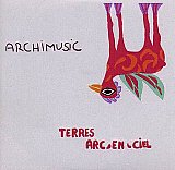 ARCHIMUSIC : "Terres arc-en-ciel"