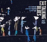 Enzo Cormann : "EXIT TALKING BLUES"