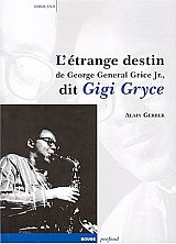 L'étrange destin de Gigi Gryce