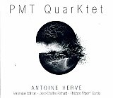 Antoine HERVÉ : "PMT QuarKtet"