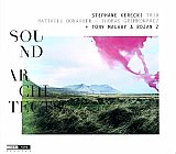 Stéphane KERECKI : "Sound Architects" 