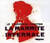LA MARMITE INFERNALE : "Le Cauchemar d'Hector"