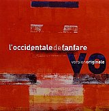 L'Occidentale de Fanfare : "version Originale"