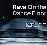 Enrico RAVA & Parco Della Musica Jazz Lab : "On The Dance Floor"