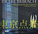 Richie Beirach : "Impressions of Tokyo - Ancient city to the future"