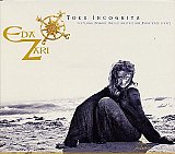 Eda ZARI : "Toka Incognita"