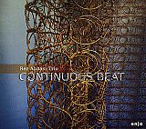 Rez ABBASI TRIO : "Continuous Beat"