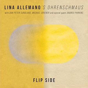 LINA ALLEMANO'S OHRENSCHMAUS with special guest ANDREA PARKINS . Flip Side, Lumo Records, Canada, 2024