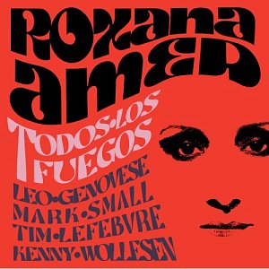 ROXANA AMED . Todos Los Fuegos, label Sony Music Latin, Argentine/USA, 2025