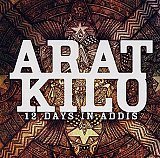 ARAT KILO : "12 days in Addis"