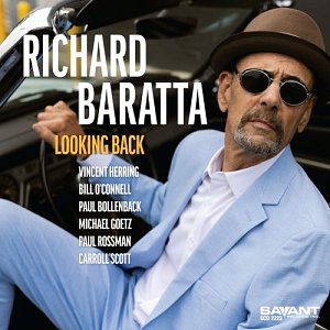 RICHARD BARATTA . Looking Back, Savant records, USA, 2025