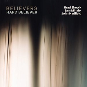 BELIEVERS . Hard Believer, Shifting Paradigm Records, USA, 2025