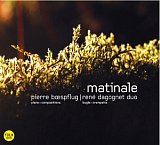 Pierre Bœspflug | René Dagognet - "Matinale"