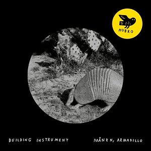BUILDING INSTRUMENT . Månen, Armadillo, label Hubro, Norvège, 2025