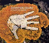 CHAMPION / DRAKE : "Le Chant des Pierres"