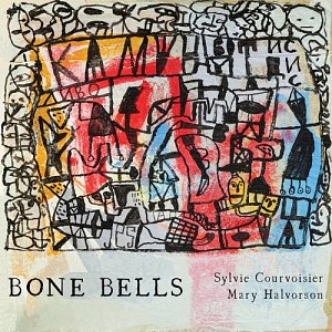 SYLVIE COURVOISIER - MARY HALVORSON . Bone Bells, label Pyroclastic records, USA, 2025