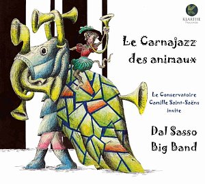 DALSASSO BIG BAND . Le Carnajazz des animaux, label Klarthe, 2024