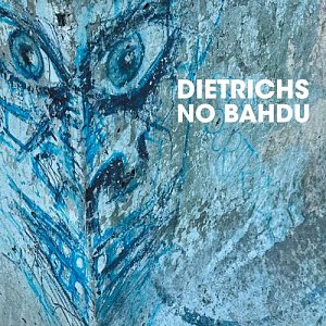 DIETRICHS . No Bahdu, label Relative Pitch Records, USA, 2025