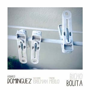 RODRIGO DOMINGUEZ . Bicho Bolita, ears and eyes records, 2024