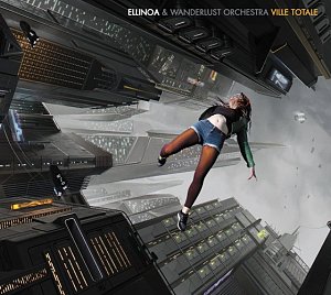 Elliona Wanderlust Orchestra . Ville Totale