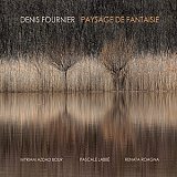 Denis FOURNIER : "Paysage de Fantaisie" 