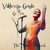 Viktorija GEČYTÉ with Go Trio : "No Detour Ahead"