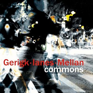 GERIGK·IANES·MELLAN . Commons, label Le Fondeur de Son, 2024