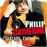 Philip Catherine - "Guitars Two"