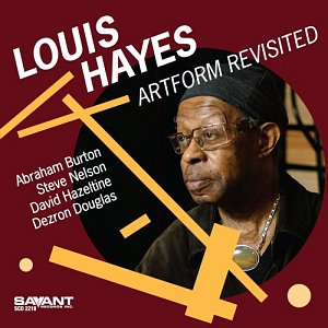 LOUIS HAYES . Artform Revisited, label Savant Records, 2024