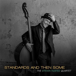 Steve Husted . Standards and Then Some