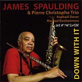 James Spaulding - "Live at the Sunset"