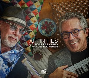 OLIVIER KER OURIO - MANUEL ROCHEMAN DUO . Affinities, label Continuo Jazz, France, 2025