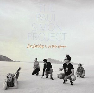 Lisa Lindsley & La Belle Époque . The Paul Simon Project