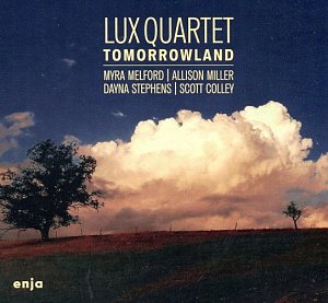 LUX QUARTET - MYRA MELFORD & ALLISON MILLER . Tomorrowland, ENJA records, 2024