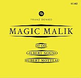 MAGIC MALIK : "Tranz Denied"