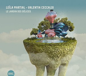 Leïla Martial – Valentin Ceccaldi . Le Jardin des Délices