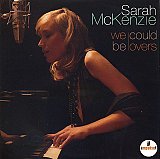 Sarah McKENZIE : "We could be lovers"
