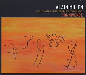 ALAIN MILIEN . Connivence, disque autoproduit, France, 2024