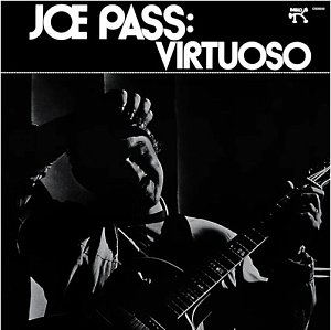 JOE PASS . Virtuoso, Réédition 2025 Craft Recordings, USA.