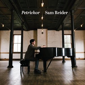 Sam Reider : "Petrichor"