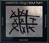 Marc RIBOT CERAMIC DOG : "Your Turn"