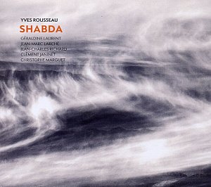 YVES ROUSSEAU SHABDA SEXTET . Shabda, label Alla Luna, France, 2025