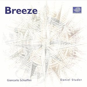 GIANCARLO SCHIAFFINI - DANIEL STUDER . Breeze, Label Linæ Occultæ, Italie, 2025