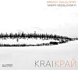 Arkady SHILKLOPER – Vadim NESELOVSKYI : "Krai Kpaň"